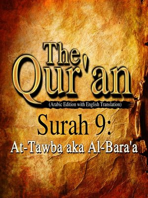 cover image of The Qur'an (Arabic Edition with English Translation) - Surah 9 - At-Tawba aka Al-Bara'a